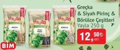 YAYLA GREÇKA  & SİYAH PİRİNÇ & BÖRÜLCE ÇEŞİTLERİ